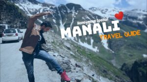 Read more about the article Manali Tourist Places | Manali Tour Budget & Manali Travel Guide | Manali Himachal Pradesh | Manali