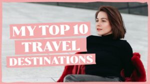 Read more about the article MY TOP 10 TRAVEL DESTINATIONS | Bea Alonzo