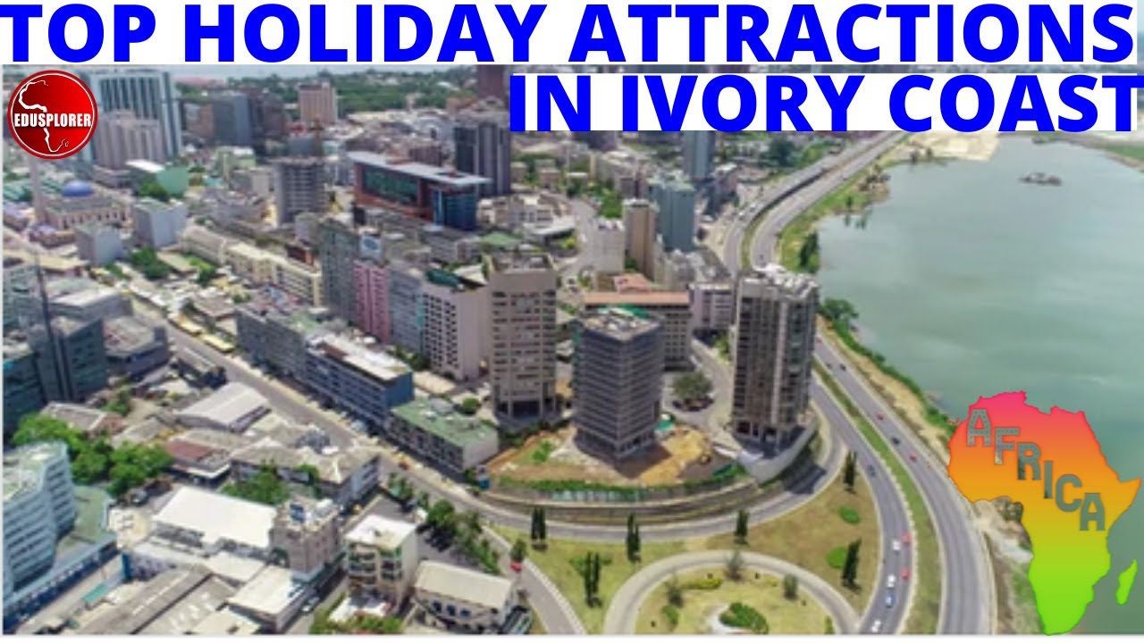 You are currently viewing AMAZING Holiday Destinations In Ivory Coast. Top Attractions In Côte d'Ivoire. Discover Abidjan Now.