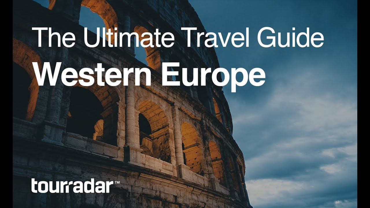 Read more about the article Western Europe: The Ultimate Travel Guide by TourRadar 3/5