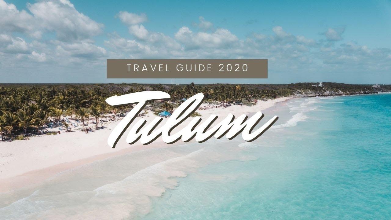 Read more about the article Tulum | Travel Guide | 2020
