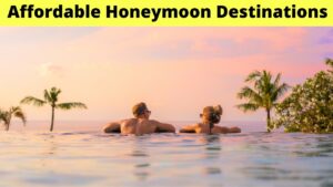 Read more about the article 12 Affordable Honeymoon Destinations (2021 Guide)