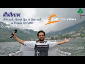 Read more about the article Nainital Tourist Places | Nainital Tour Plan | Nainital Tour Budget | Nainital Travel Guide