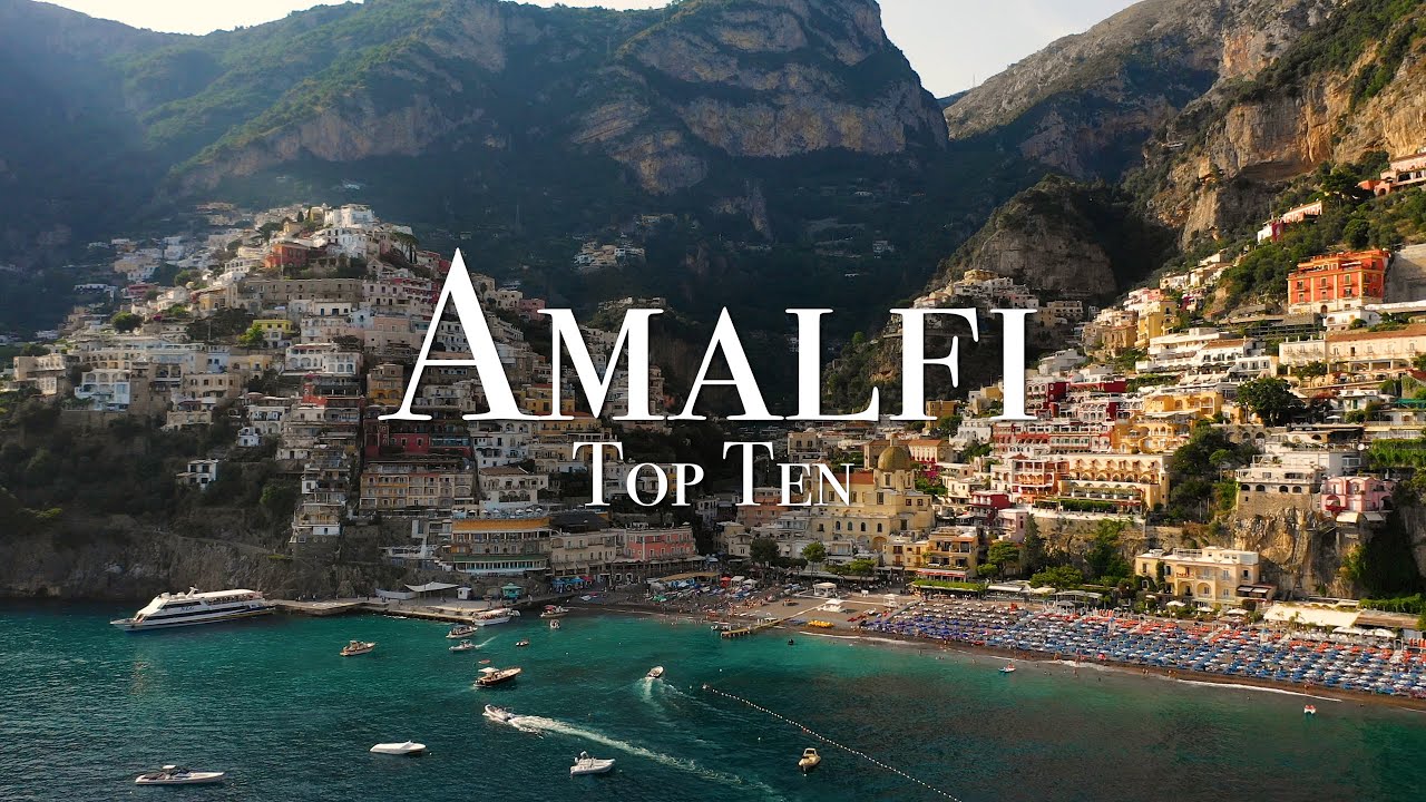You are currently viewing Top 10 Places On The Amalfi Coast – 4K Travel Guide