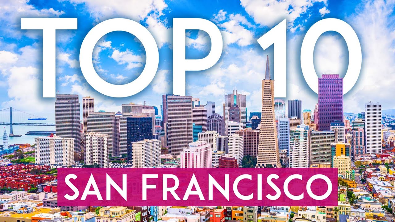 Read more about the article TOP 10 Things to do in SAN FRANCISCO  [Travel Guide]