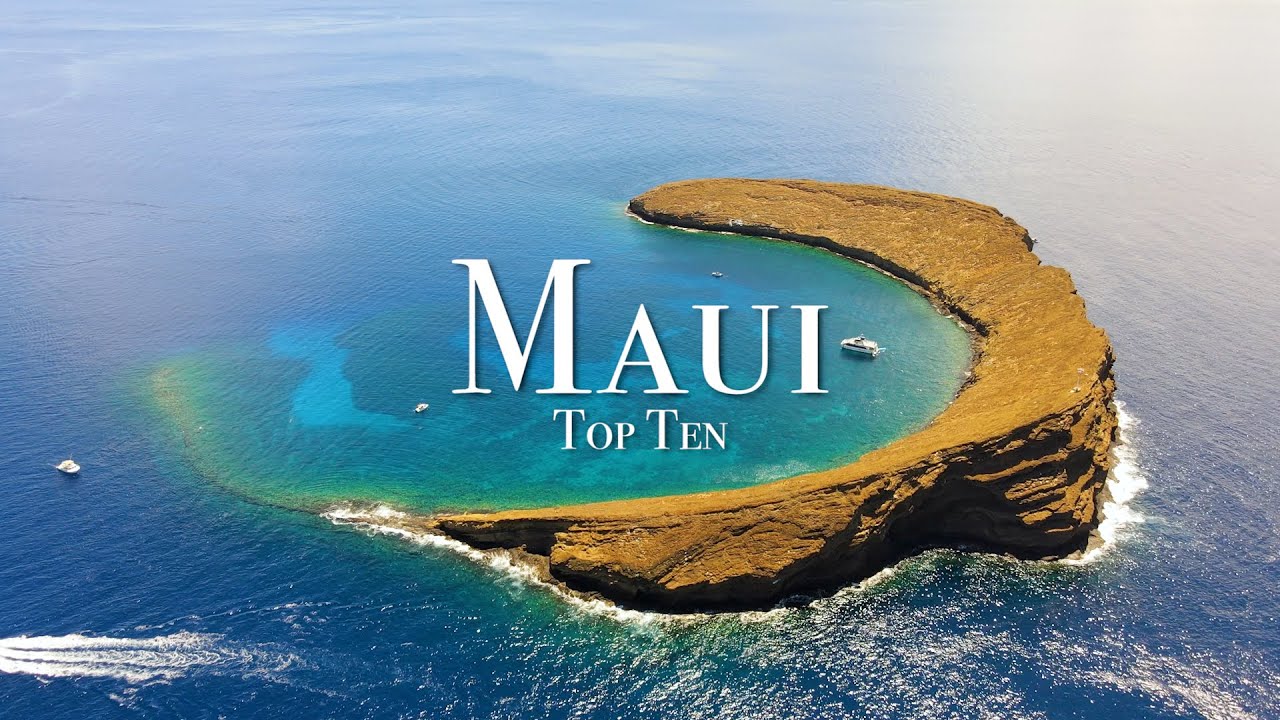 You are currently viewing Top 10 Places To Visit In Maui – 4K Travel Guide
