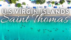 Read more about the article St Thomas US Virgin Islands Travel Guide 4K