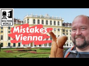 Read more about the article 5 Mistakes Tourists Make When They Visit Vienna, Austria