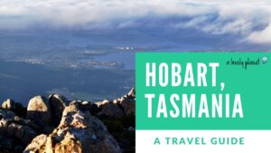 Read more about the article Travel Guide to Hobart, Tasmania
