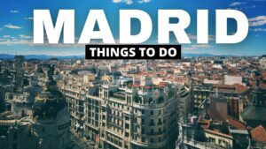 Read more about the article What to Do in MADRID – Madrid Spain Travel Guide 2022