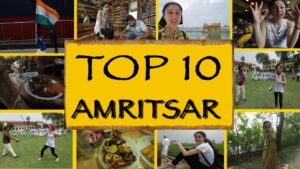 Read more about the article Top 10 Things To Do / See || Amritsar