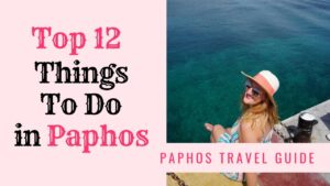 Read more about the article Top Things To Do in Paphos // CYPRUS TRAVEL GUIDE