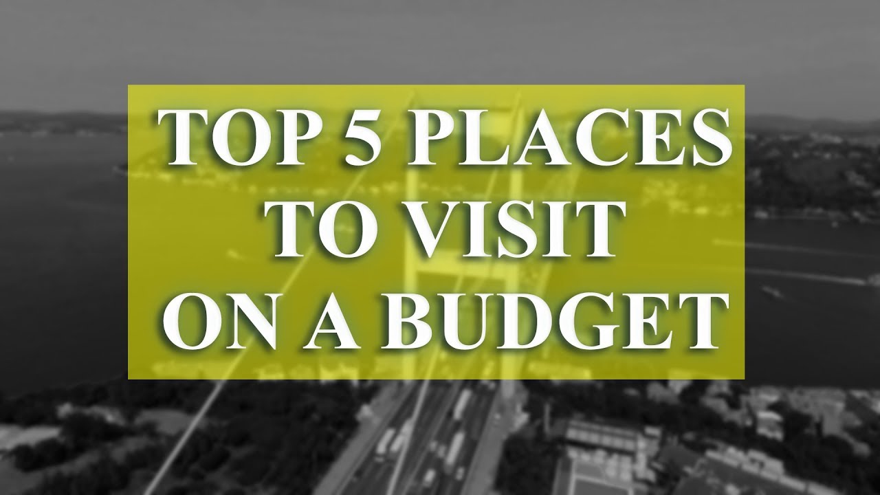 Read more about the article Top 5 Places To Visit On A Budget | Budget friendly Holiday Destinations
