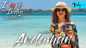 Read more about the article I Love My India Episode 4: Reaching Havelock Island, Andaman | Curly Tales