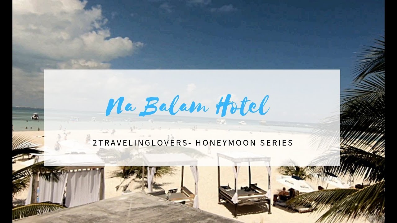 Read more about the article Na Balam Hotel Best Honeymoon Destinations