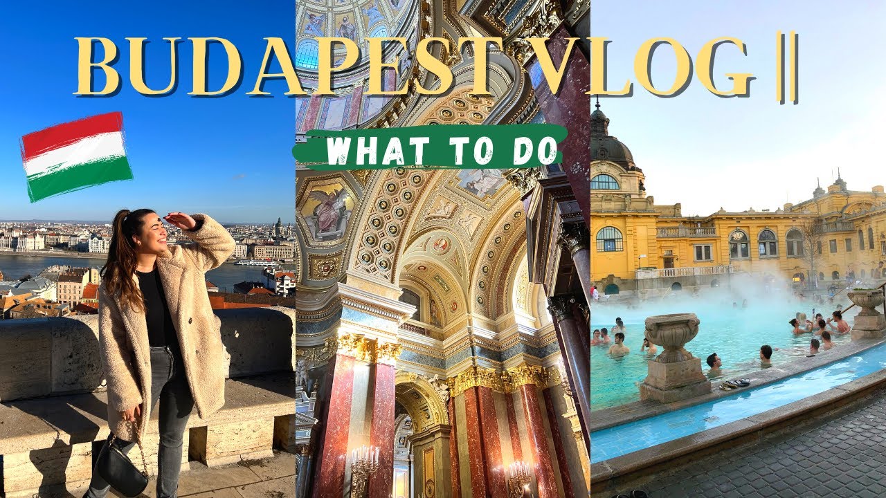Read more about the article Budapest day 2 & 3 travel guide: best views, baths, ruin bars & more // travel vlog #69