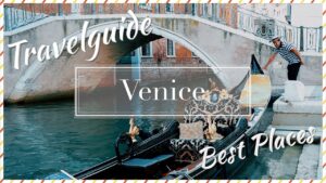 Read more about the article Top things to see in Venice! Travel Guide Venedig Italien