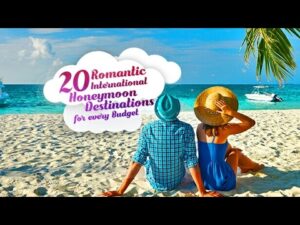 Read more about the article Top 20 Most Romantic International Honeymoon Destinations for Every Budget New!!