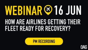 Read more about the article OAG Webinar | Grounded  – How are airlines getting their fleet ready for recovery? PM Session