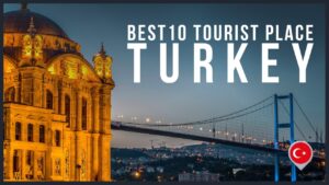 Read more about the article Best 10 Places to Visit in Turkey | 2022 | Travel Guide