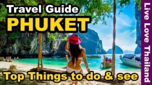 Read more about the article Phuket Travel Guide | Top 14 Amazing Things to do & see in Phuket Thailand #livelovethailand