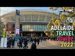 Read more about the article ADELAIDE TRAVEL GUIDE 2022 – BEST PLACES TO VISIT IN ADELAIDE AUSTRALIA IN 2022