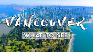 Read more about the article What to See In Vancouver! (2020) | Travel Guide