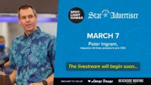 Read more about the article Hawaiian Airlines president and CEO Peter Ingram joins Spotlight Hawaii