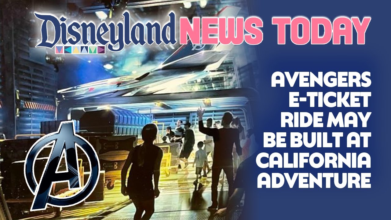 Read more about the article Avengers E-Ticket Ride May Be Built at California Adventure