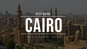 Read more about the article CAIRO City Guide | Egypt | Travel Guide