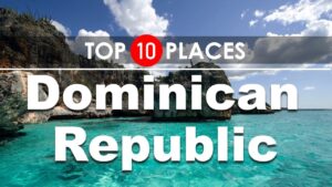 Read more about the article Dominican Republic Travel Guide | TOP 10 Places to Visit ! (2020)