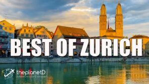 Read more about the article The Best Things to do in Zurich, Switzerland – Zurich Travel Guide by The Planet D
