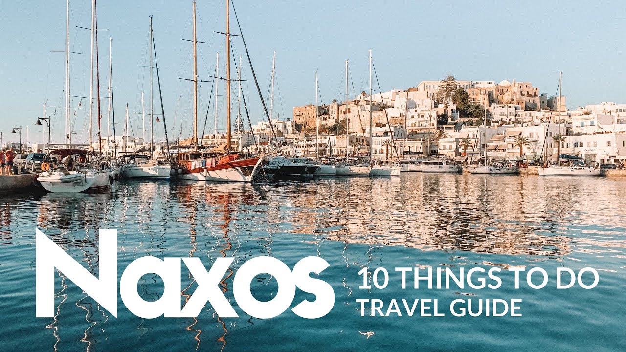 You are currently viewing NAXOS Travel Guide | Top 10 things to do | 4K