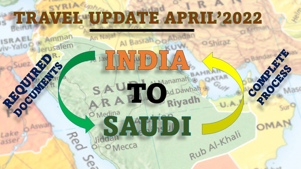 You are currently viewing April 2022 updated travel guidelines India to Saudi & Saudi to India – Documents & new update