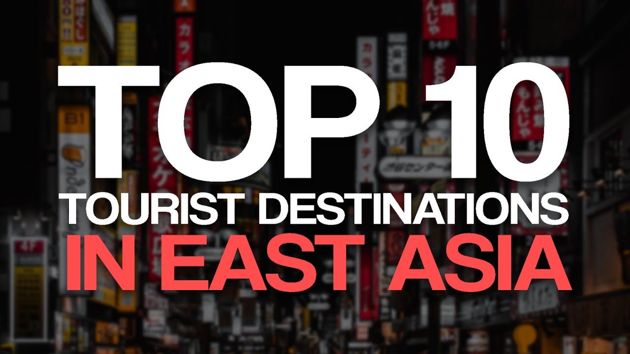 Read more about the article 10 Best Tourist Destinations in East Asia in 2022