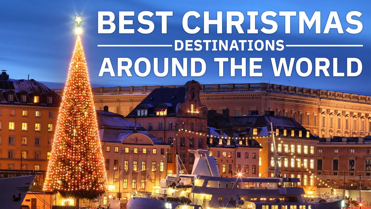 You are currently viewing Best Places To Celebrate Christmas Around The World | Magical Christmas Destinations