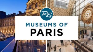 Read more about the article Museums of Paris — Rick Steves' Europe Travel Guide
