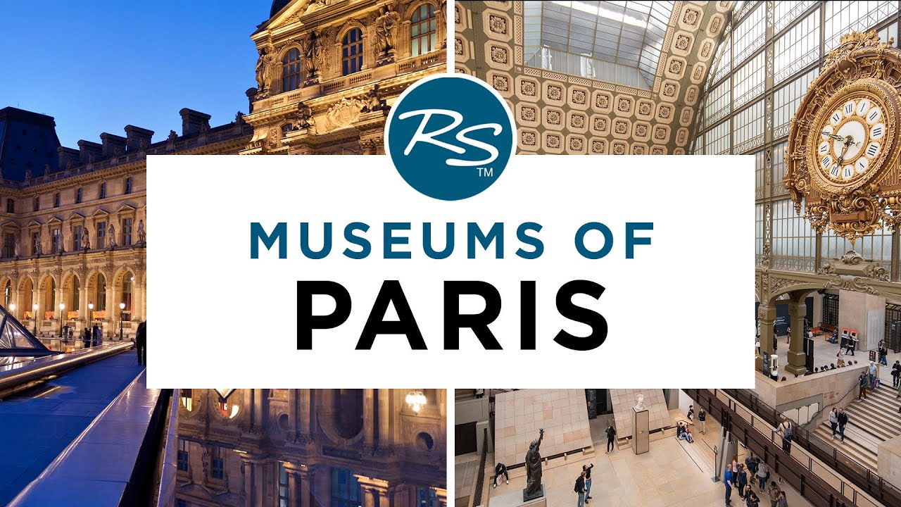Read more about the article Museums of Paris — Rick Steves' Europe Travel Guide