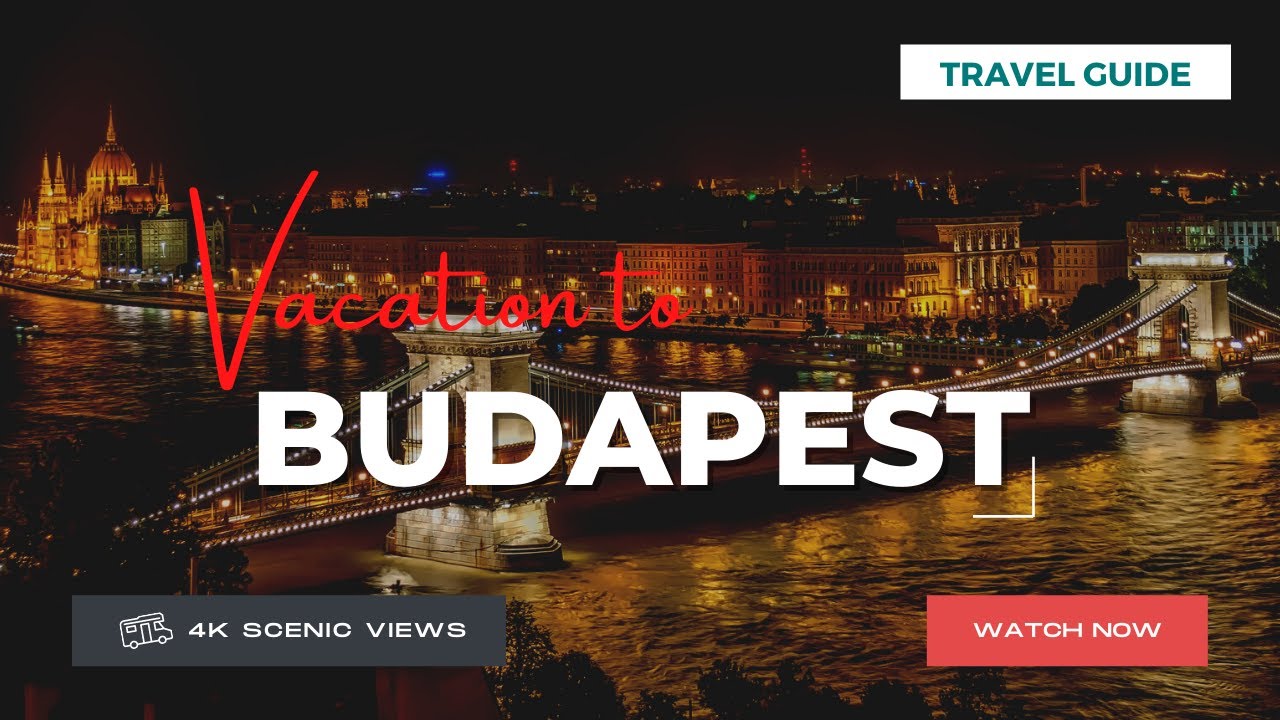 Read more about the article Budapest, Hungary | Vacation Travel Guide | Best Place to Visit | 4K