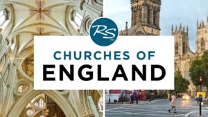 Read more about the article Churches of England — Rick Steves' Europe Travel Guide