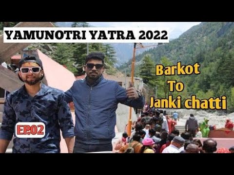 You are currently viewing yamunotri yatra | Barkot to janki chatti | Travel guide | uttrakhand char dham yatra 2022 | EP.02