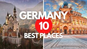 Read more about the article 10 BEST places to visit in Germany – Germany Travel Guide 2022