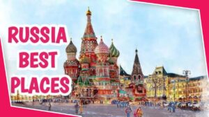 Read more about the article 10 Russia Best Tourist Destinations #russia