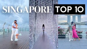 Read more about the article TOP 10 things to do in SINGAPORE | A Travel Guide | 2022