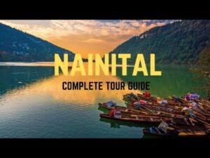 Read more about the article Nainital | Nainital Tourist Places | How to Travel Nainital | Nainital Travel Guide | Nainital Vlog