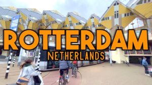 Read more about the article Rotterdam Netherlands Travel Guide 2022 4K